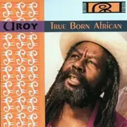 CD - U Roy - True Born African