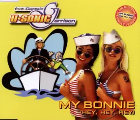 U-Sonic - My Bonnie (Hey, Hey, Hey)