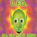 CD Single - U.F.O - All We Do Is Rave