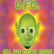 CD Single - U.F.O - All We Do Is Rave