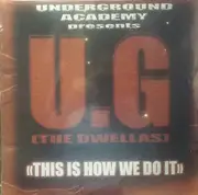 12inch Vinyl Single - U.G. - This Is How We Do It