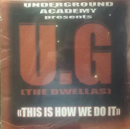 U.G. - This Is How We Do IT