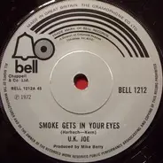 U.K. Joe - Smoke Gets In Your Eyes