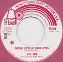 7inch Vinyl Single - U.K. Joe - Smoke Gets In Your Eyes