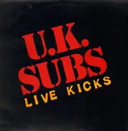 U.K. Subs, UK Subs - Live Kicks