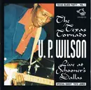 CD - U.P. Wilson Special Guest: Tutu Jones - The Texas Tornado Live At Schooner's Dallas