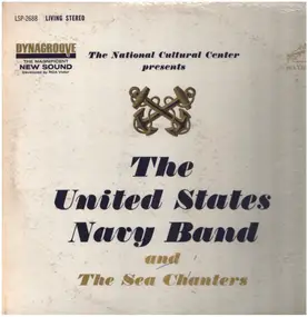 U.S. - John F. Kennedy Center For The Performing Arts Presents The United States Navy Band And The Sea Cha