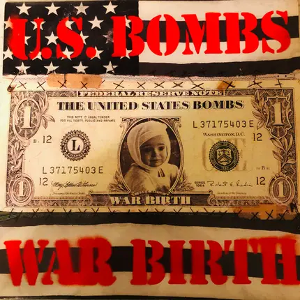 U.S. Bombs - War Birth