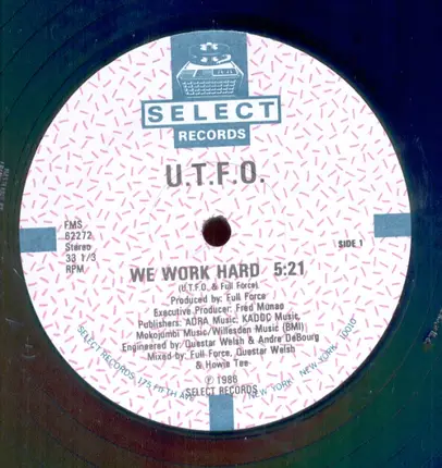 U.T.F.O. - We Work Hard / Kangol & Doc