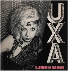 U.X.A. - Illusions of Grandeur