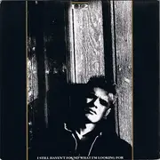 7'' - U2 - I Still Haven't Found What I'm Looking For / Spanish Eyes