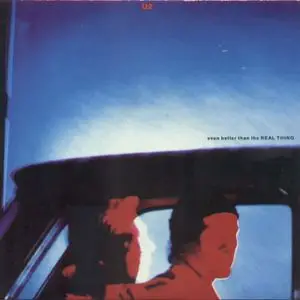 U2 - Even Better Than The Real Thing