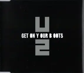 U2 - get on your boots