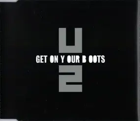 U2 - get on your boots