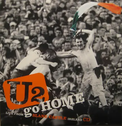 U2 - Go Home - Live From Slane Castle Ireland CD