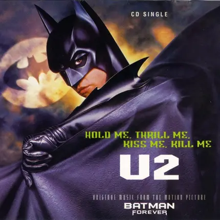 U2 - Hold Me, Thrill Me, Kiss Me, Kill Me (Original Music From The Motion Picture Batman Forever)