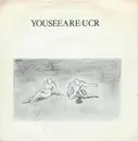 7inch Vinyl Single - Ucr - Youseeare