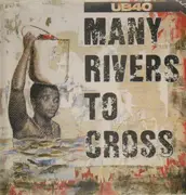 12'' - UB40 - Many Rivers To Cross