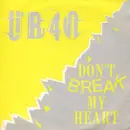7'' - Ub40 - Don't Break My Heart