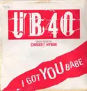 12inch Vinyl Single - UB40 Guest Vocals By Chrissie Hynde - I Got You Babe
