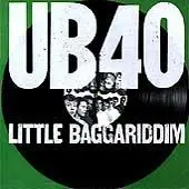 Ub40 - Little Baggariddim