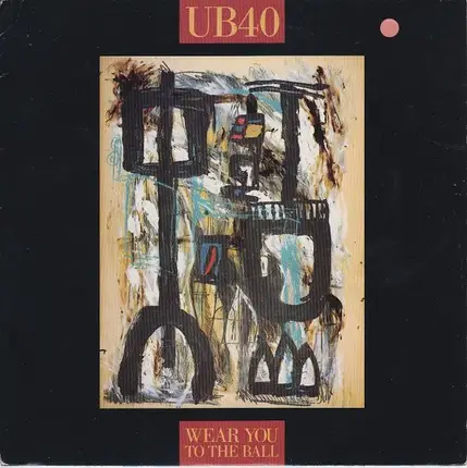 Ub40 - Wear You To The Ball