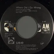 Ub40 - Where Did I Go Wrong