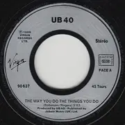 7inch Vinyl Single - Ub40 - The Way You Do The Things You Do