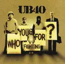 CD - Ub40 - Who You Fighting For?