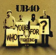 CD - Ub40 - Who You Fighting For?