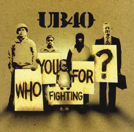 Ub40 - Who You Fighting For?