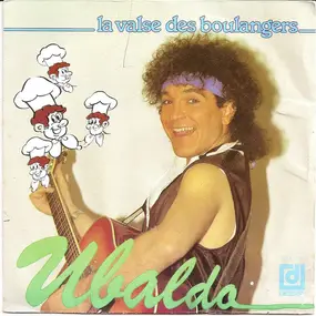 Ubaldo - La Valse Des Boulangers