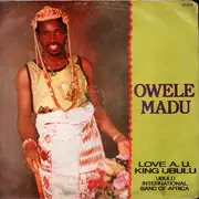 LP - Ubulu International Band Of Nigeria - Owele Madu