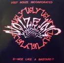 10'' - Ugly Noize Incorporated - D*nce Like A Bastard