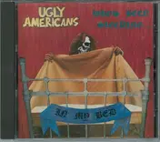 The Ugly Americans - Who's Been Sleeping in My Bed