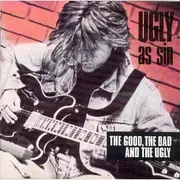 LP - Ugly As Sin - The Good, The Bad And The Ugly