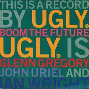 The UGLY - Boom The Future