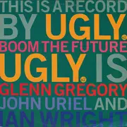 12inch Vinyl Single - Ugly - Boom The Future