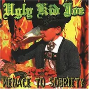 Ugly Kid Joe - Menace to Sobriety