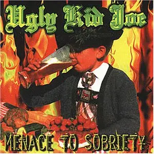 Ugly Kid Joe - Menace to Sobriety