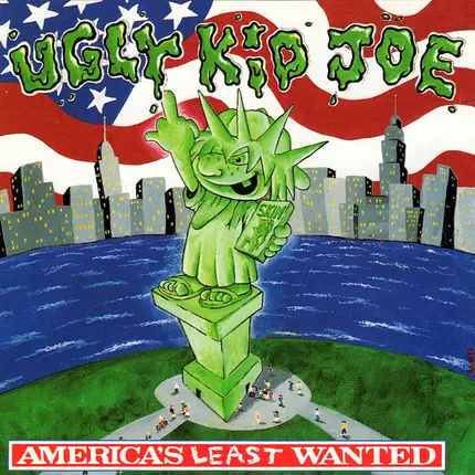 Ugly Kid Joe - America's Least Wanted