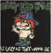 Ugly Kid Joe - As Ugly As They Wanna Be