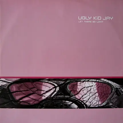 Ugly Kid Jay - Let There Be Light
