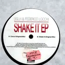 12inch Vinyl Single - UGLH & Federico Locchi - Shake It EP