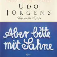 Udo Jürgens - Aber Bitte Mit Sahne (Seine Großen Erfolge)