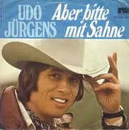 Udo Jürgens - Aber Bitte Mit Sahne / Vier Stunden In Der Woche