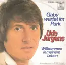 7inch Vinyl Single - Udo Jürgens - Gaby Wartet Im Park