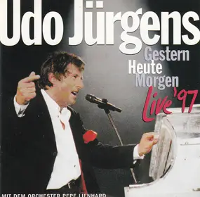 Udo Jürgens - Gestern, Heute, Morgen Live'97