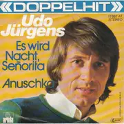 7inch Vinyl Single - Udo Jürgens - Es Wird Nacht Señorita / Anuschka
