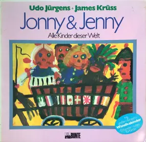 James Krüss - Jonny & Jenny. Alle Kinder Dieser Welt
